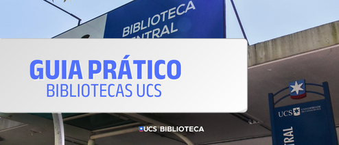 Guia Prático Bibliotecas UCS